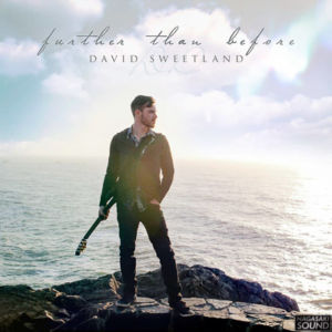DAVID SWEETLAND - Further Than Before -400xEP cover art
